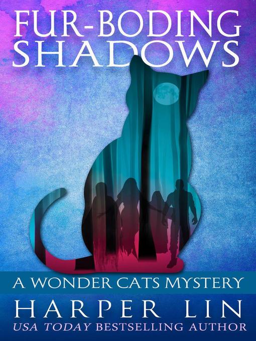 Title details for Fur-boding Shadows by Harper Lin - Wait list